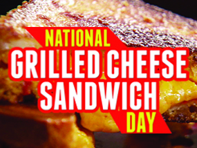 Grilled Cheese Sandwich Day